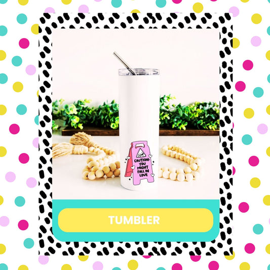 funny love drinks tumbler